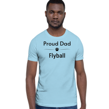 Load image into Gallery viewer, Proud Flyball Dad T-Shirts - Light