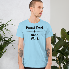 Load image into Gallery viewer, Proud Nose Work Dad T-Shirts - Light