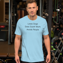Load image into Gallery viewer, Love Dogs, Does Scent Work T-Shirts - Light