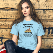 Load image into Gallery viewer, Earthdog Weekend Forecast - Earthdog T-Shirts - Light