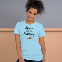 Load image into Gallery viewer, Mama Needs Earthdog T-Shirts - Light