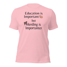 Load image into Gallery viewer, Cattle Herding is Importanter T-Shirts - Light
