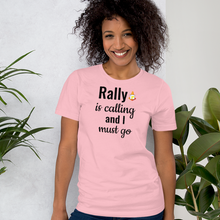 Load image into Gallery viewer, Rally is Calling T-Shirts - Light