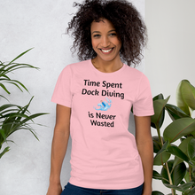 Load image into Gallery viewer, Time Spent Dock Diving T-Shirts - Light