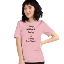 Load image into Gallery viewer, 7 Days Without Rally T-Shirts - Light