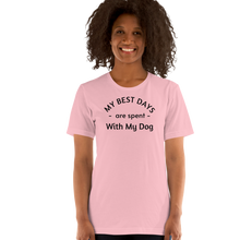 Load image into Gallery viewer, My Best Days are Spent With My Dog (singular) T-Shirts - Light