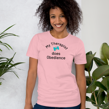 Load image into Gallery viewer, My Therapist Does Obedience T-Shirts