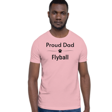 Load image into Gallery viewer, Proud Flyball Dad T-Shirts - Light
