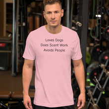 Load image into Gallery viewer, Love Dogs, Does Scent Work T-Shirts - Light