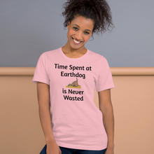 Load image into Gallery viewer, Time Spent at Earthdog is Never Wasted T-Shirts - Light