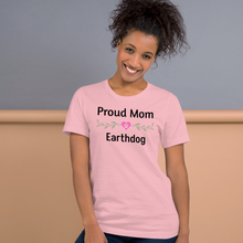 Load image into Gallery viewer, Proud Earthdog Mom T-Shirts - Light