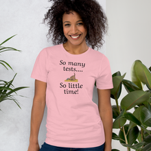 Load image into Gallery viewer, So Many Tests, So Little Time Earthdog T-Shirts - Light