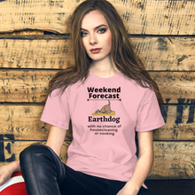 Load image into Gallery viewer, Earthdog Weekend Forecast - Earthdog T-Shirts - Light