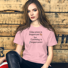 Load image into Gallery viewer, Earthdog is Importanter T-Shirts - Light