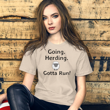 Load image into Gallery viewer, Going. Sheep Herding. Gotta Run T-Shirts - Light