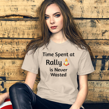 Load image into Gallery viewer, Time Spent at Rally T-Shirts - Light