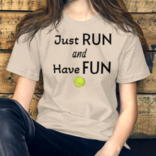 Load image into Gallery viewer, Just Run & Have Fun Flyball T-Shirts