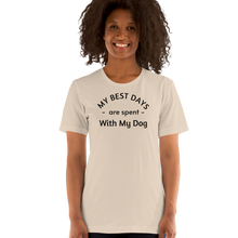 Load image into Gallery viewer, My Best Days are Spent With My Dog (singular) T-Shirts - Light