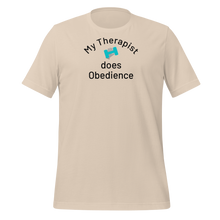 Load image into Gallery viewer, My Therapist Does Obedience T-Shirts