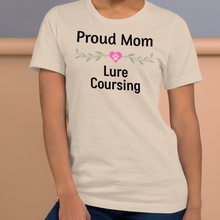 Load image into Gallery viewer, Proud Lure Coursing Mom T-Shirts - Light
