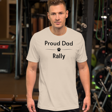 Load image into Gallery viewer, Proud Rally Dad T-Shirts - Light
