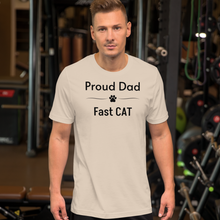 Load image into Gallery viewer, Proud Fast CAT Dad T-Shirts - Light