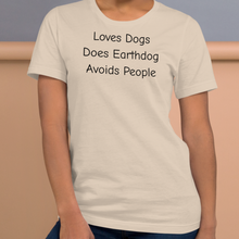 Load image into Gallery viewer, Loves Dogs, Does Earthdog T-Shirts - Light