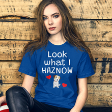 Load image into Gallery viewer, Look What I Haznow T-Shirts - Dark