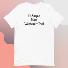Load image into Gallery viewer, It's Simple Math Trial T-Shirts - Light