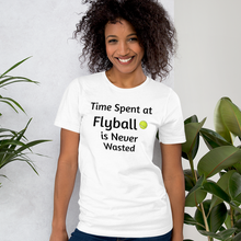 Load image into Gallery viewer, Time Spent at Flyball T-Shirts - Light