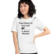 Load image into Gallery viewer, Time Spent at Fast CAT T-Shirts - Light