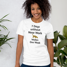 Load image into Gallery viewer, 7 Days Without Nose Work T-Shirts - Light