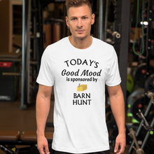 Load image into Gallery viewer, Good Mood by Barn Hunt T-Shirts - Light