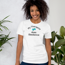 Load image into Gallery viewer, My Therapist Does Obedience T-Shirts
