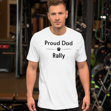 Load image into Gallery viewer, Proud Rally Dad T-Shirts - Light