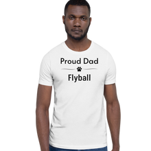 Load image into Gallery viewer, Proud Flyball Dad T-Shirts - Light