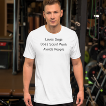 Load image into Gallery viewer, Love Dogs, Does Scent Work T-Shirts - Light