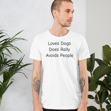 Load image into Gallery viewer, Loves Dogs, Does Rally T-Shirts - Light