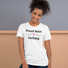 Load image into Gallery viewer, Proud Earthdog Mom T-Shirts - Light