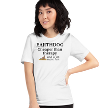 Load image into Gallery viewer, Earthdog Cheaper Than Therapy T-Shirts - Light