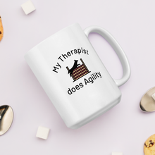 Load image into Gallery viewer, My Therapist Does Agility Mugs