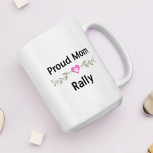 Load image into Gallery viewer, Proud Rally Mom Mugs