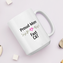 Load image into Gallery viewer, Proud Fast CAT Mom Mugs