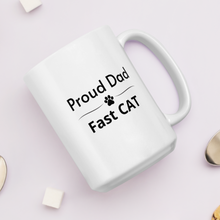 Load image into Gallery viewer, Proud Fast CAT Dad Mugs