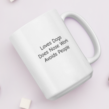 Load image into Gallery viewer, Loves Dogs, Does Nose Work Mugs
