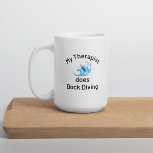My Therapist Does Dock Diving Mugs