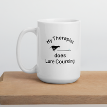 Load image into Gallery viewer, My Therapist does Lure Coursing Mugs