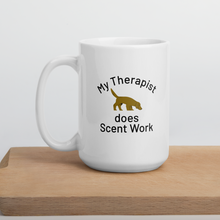 Load image into Gallery viewer, My Therapist Does Scent Work Mugs