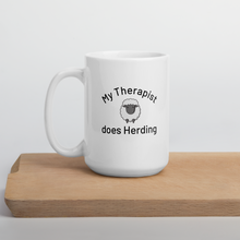 Load image into Gallery viewer, My Therapist Does Sheep Herding Mugs