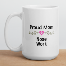 Load image into Gallery viewer, Proud Nose Work Mom Mugs